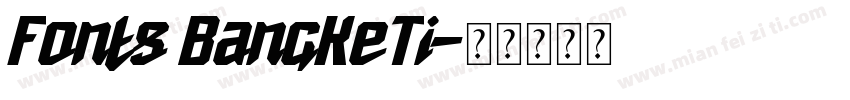 Fonts BangKeTi字体转换